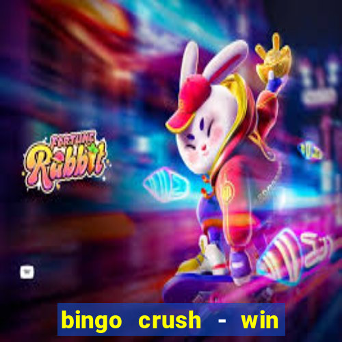 bingo crush - win real money 17+