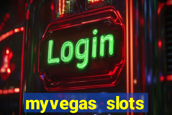 myvegas slots casino slots