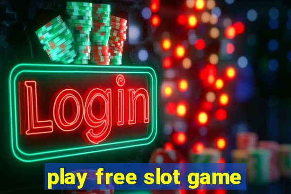 play free slot game