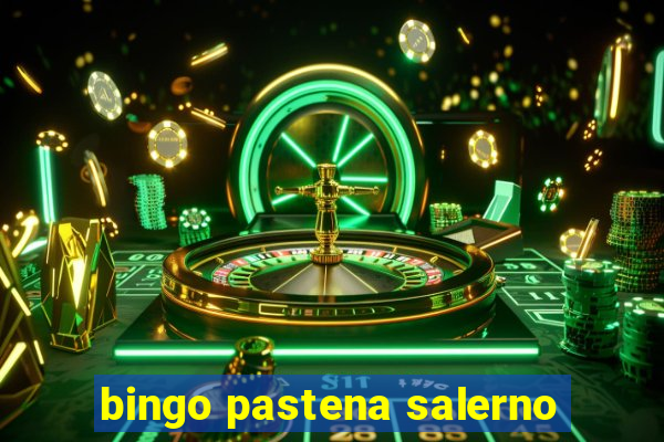 bingo pastena salerno