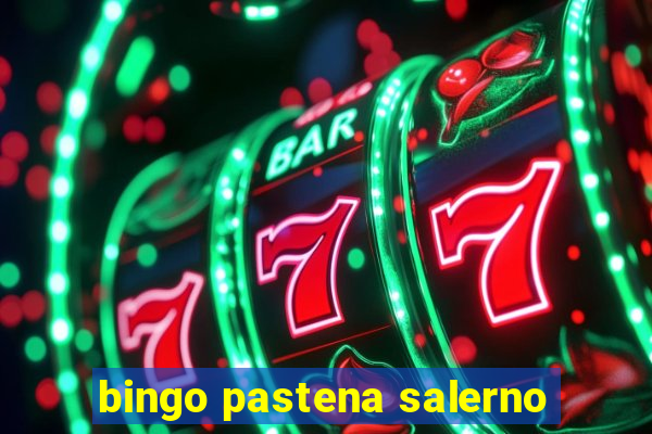 bingo pastena salerno