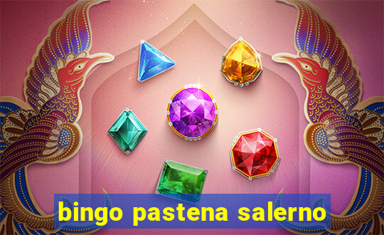 bingo pastena salerno