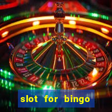 slot for bingo paga mesmo