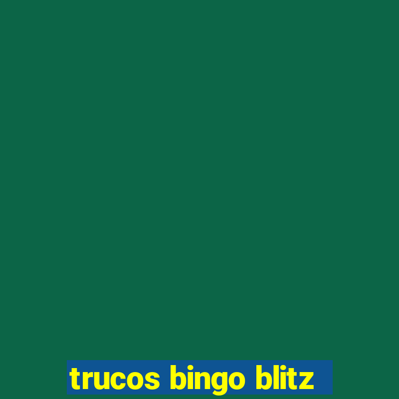 trucos bingo blitz