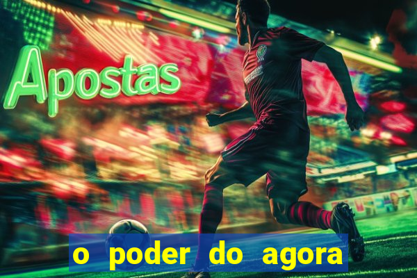 o poder do agora pdf google drive