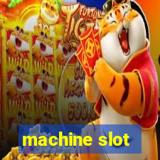 machine slot