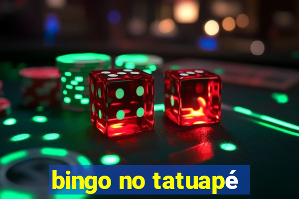 bingo no tatuapé