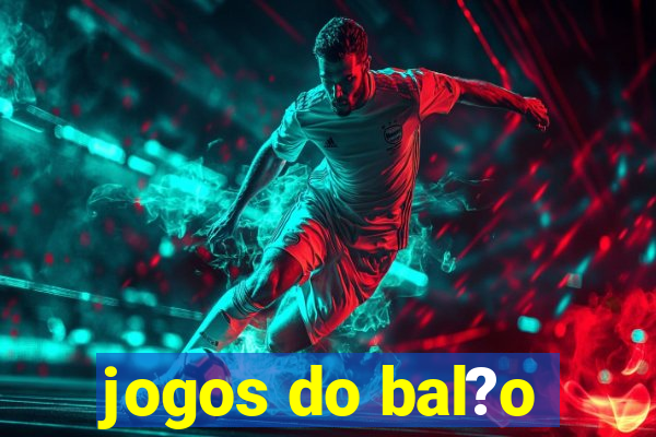 jogos do bal?o