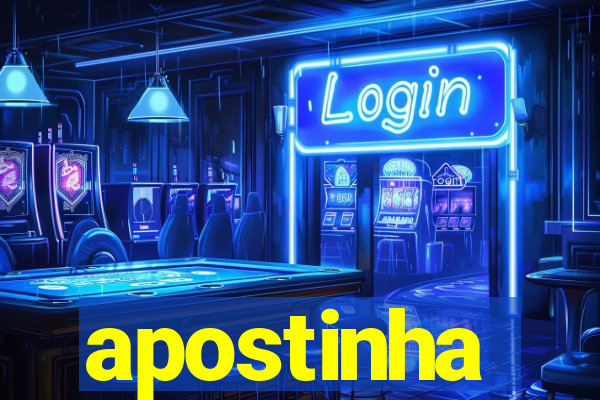 apostinha