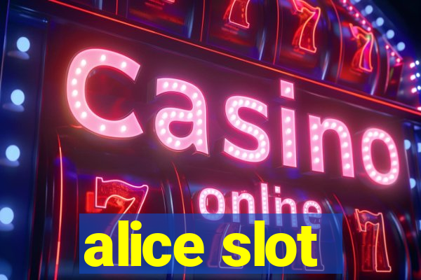 alice slot