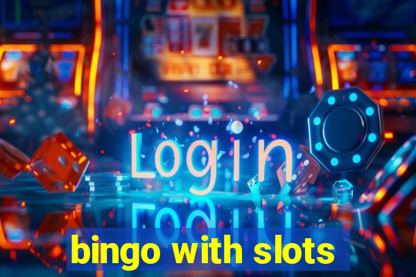 bingo with slots