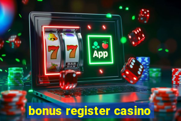 bonus register casino