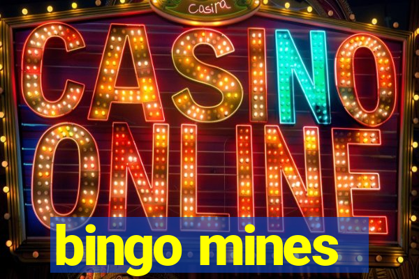 bingo mines