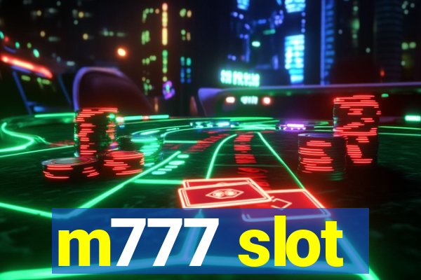 m777 slot