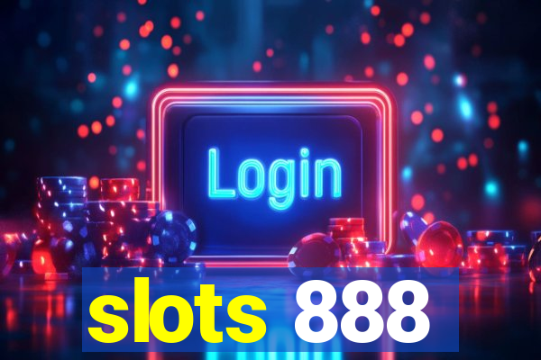 slots 888