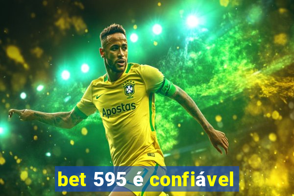 bet 595 é confiável