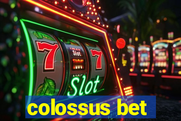 colossus bet