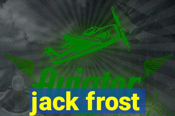 jack frost