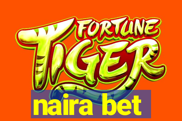 naira bet