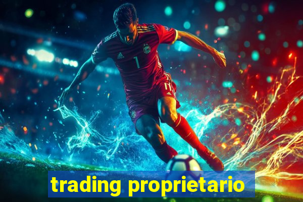 trading proprietario