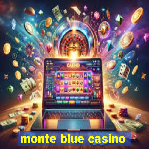 monte blue casino