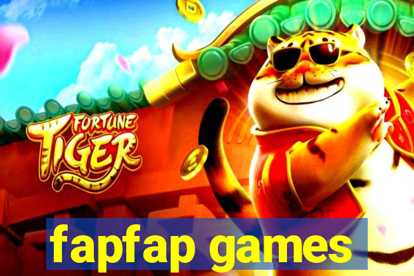 fapfap games