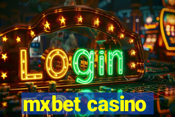 mxbet casino