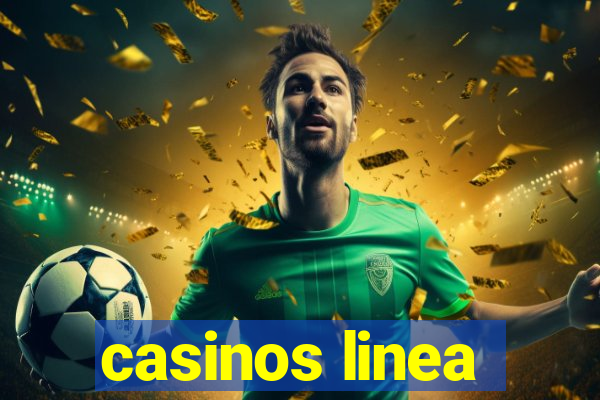 casinos linea