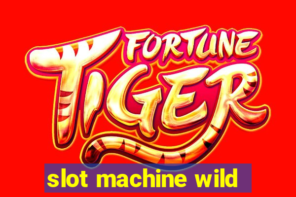 slot machine wild