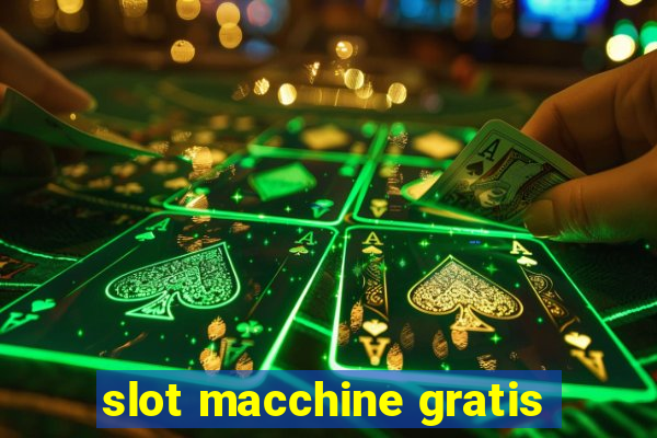 slot macchine gratis