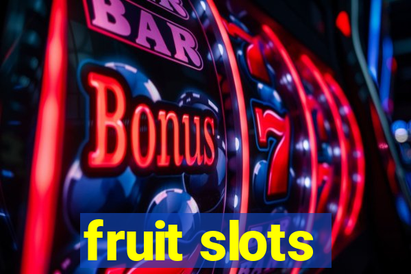 fruit slots