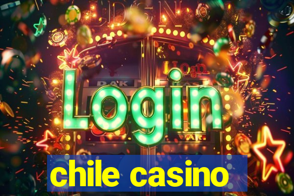 chile casino