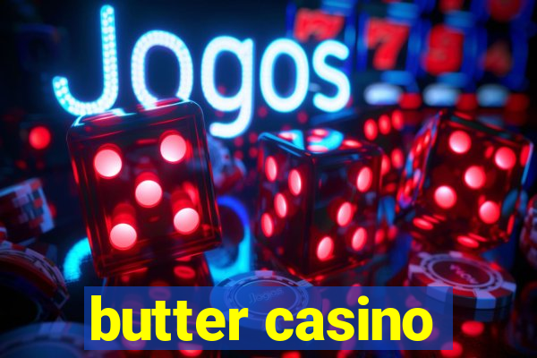 butter casino