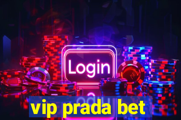 vip prada bet