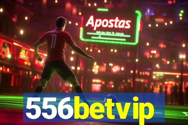 556betvip