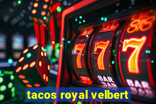 tacos royal velbert