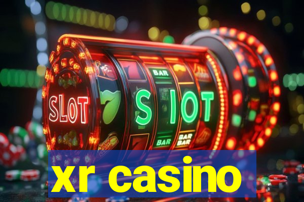 xr casino