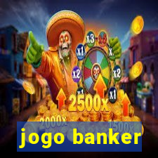 jogo banker