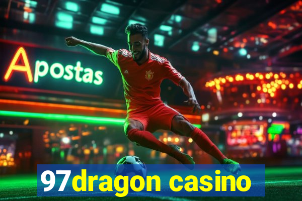 97dragon casino