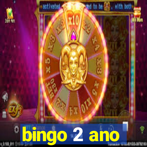 bingo 2 ano