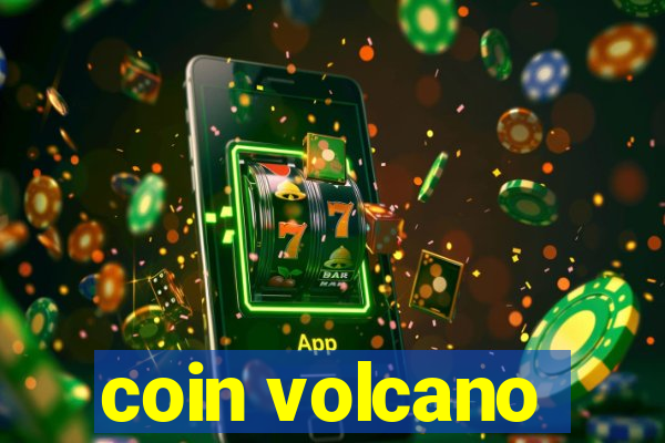 coin volcano