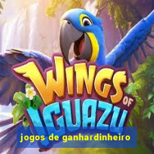 jogos de ganhardinheiro