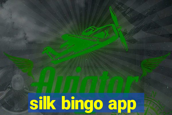 silk bingo app