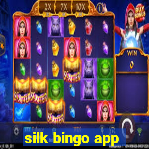 silk bingo app