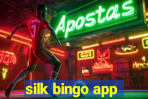 silk bingo app