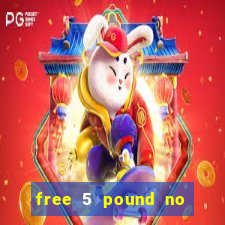 free 5 pound no deposit bingo