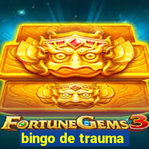 bingo de trauma