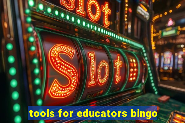 tools for educators bingo