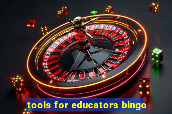 tools for educators bingo