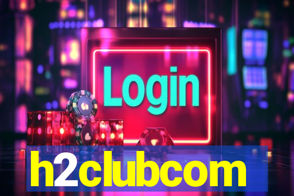 h2clubcom